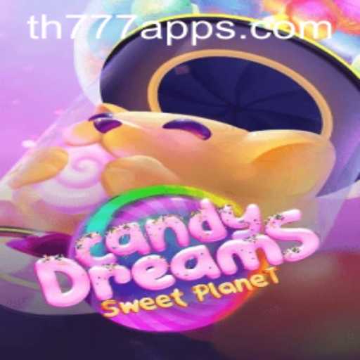 Explore the World of CandyDreams in the TH777 App