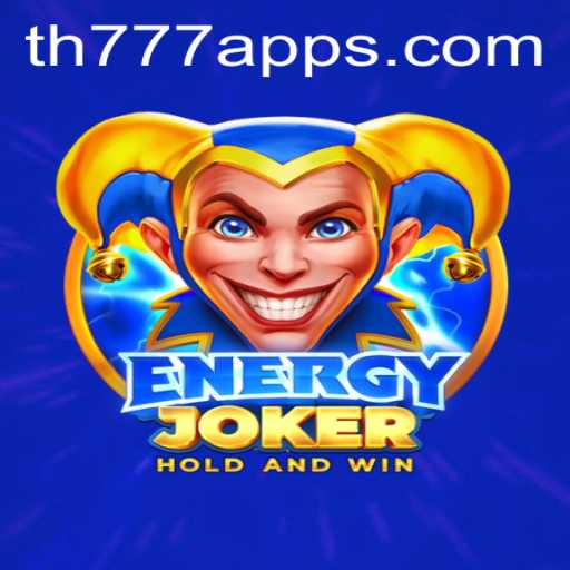 Explore the Thrilling World of EnergyJoker on TH777 App