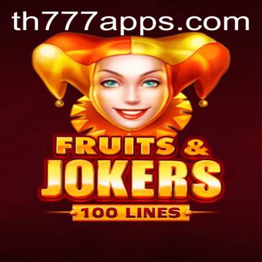 Exploring the Exciting World of FruitsAndJokers100 on TH777 App