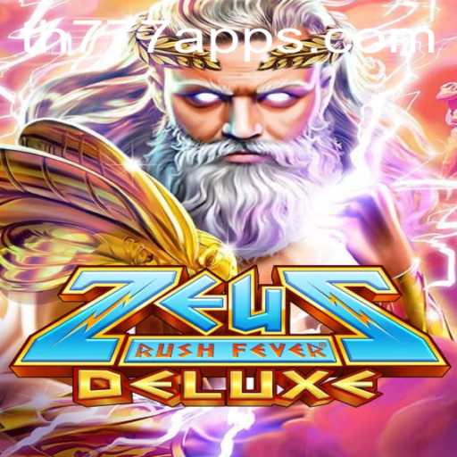 ZeusRushFeverDeluxe: A Mythological Gaming Adventure on TH777 App